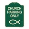 Signmission Church Parking Only Symbol Heavy-Gauge Aluminum Architectural Sign, 24" x 18", G-1824-24267 A-DES-G-1824-24267 - alternate 1